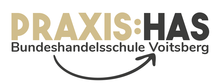 Praxis HAS – Bundeshandelsschule Voitsberg